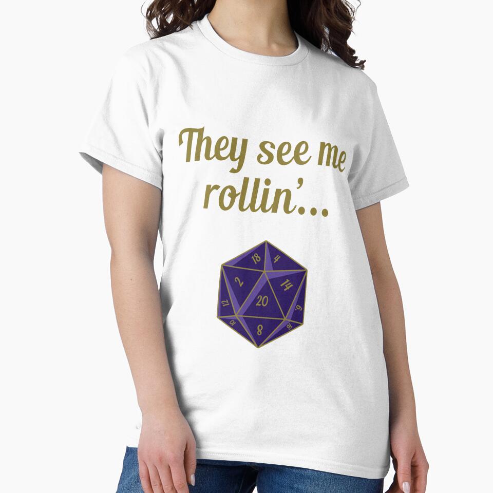 Dungeons and Dragons dice - They see me rollin' by InkPerfect
