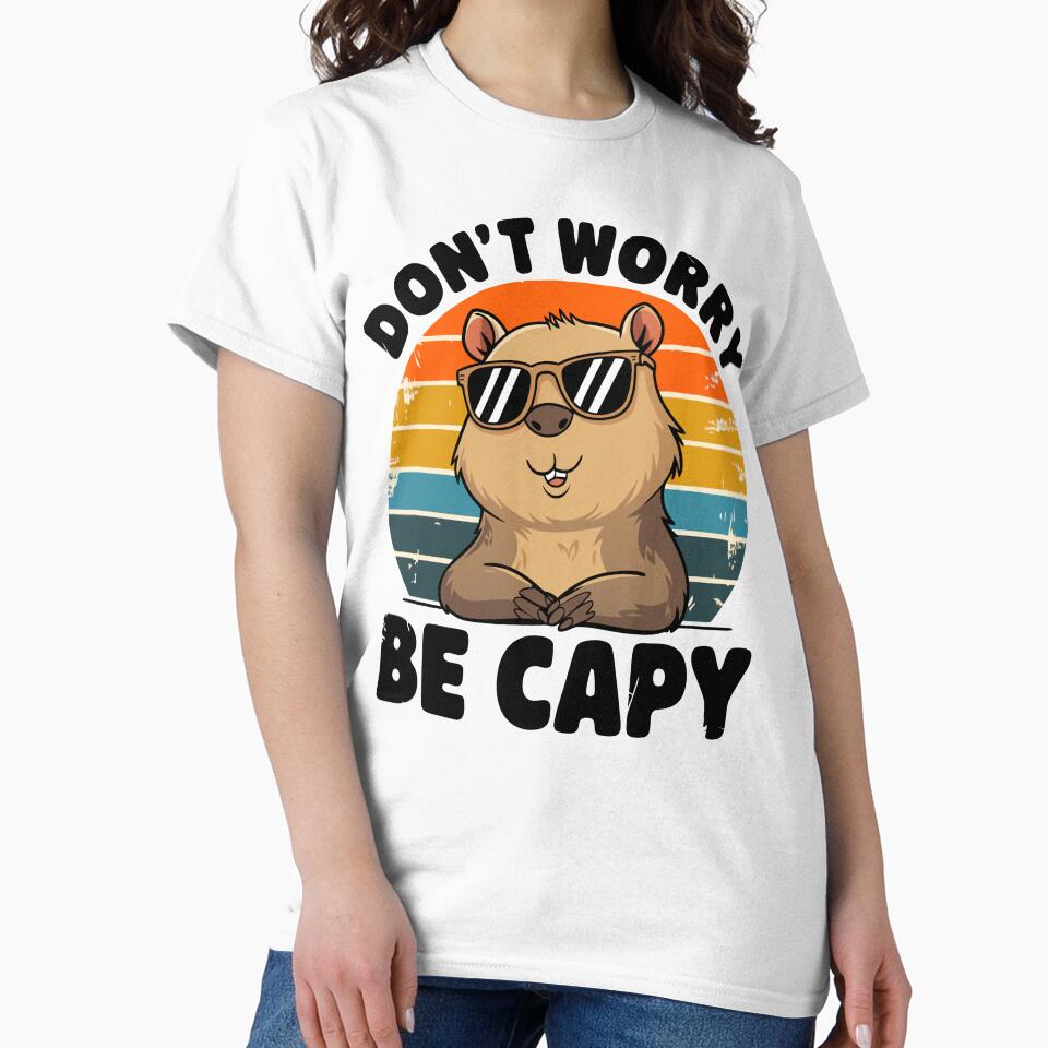 Don't Worry Be Capy Chill Capybara Vibes by Meme-shirt