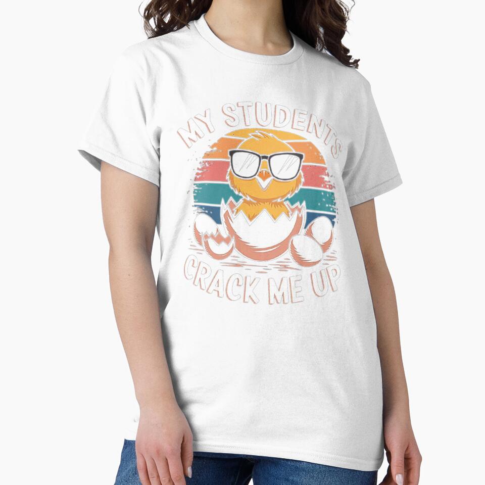 Funny Teacher Chick - My Students Crack Me Up by love3617