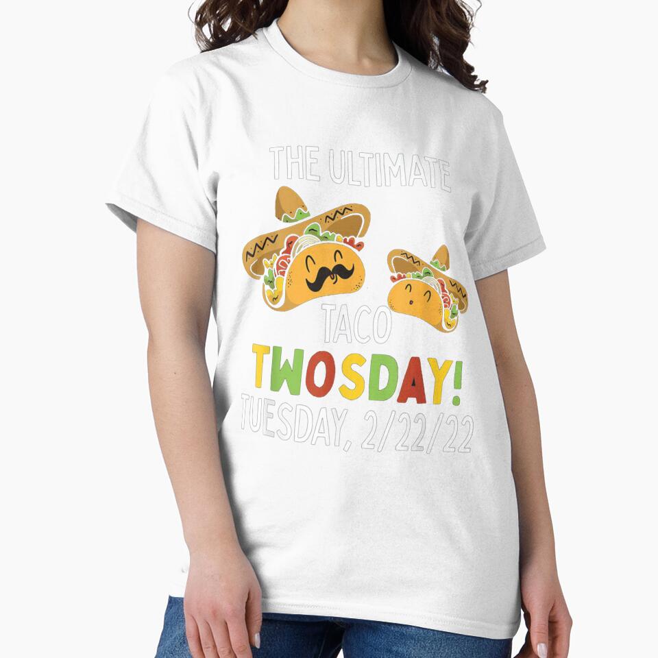 The Ultimate Taco Twosday Tuesday 2-22-22 February 2022 funny gift Cute by Vivithames
