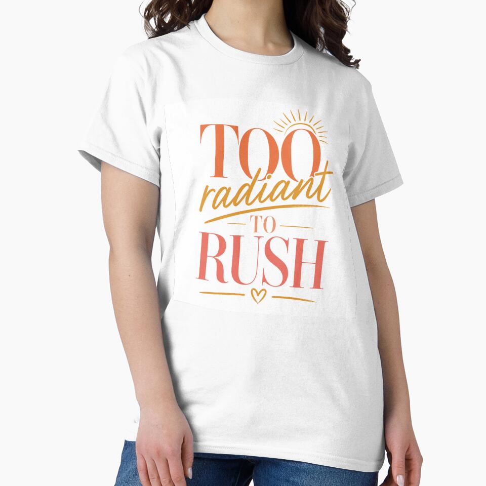 Too Radiant To Rush by AFlair4It