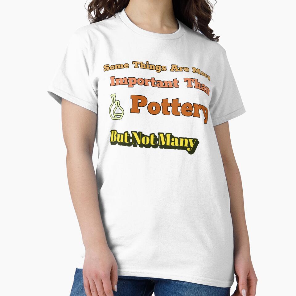 Some Things Are More Important Than Pottery.  But Not Many. by Sunrise427