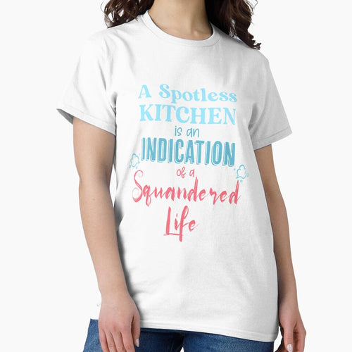 A Spotless Kitchen Is An Indication of a Squandered Life by TheFlipRepublic