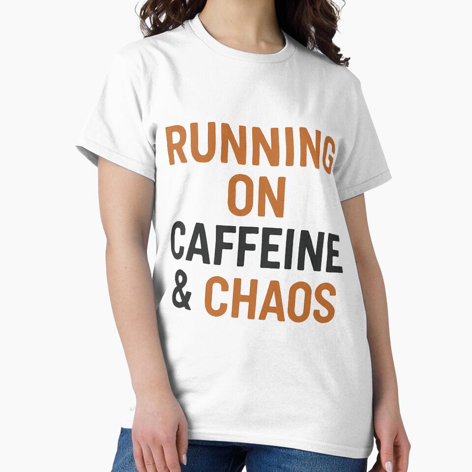 Running On Caffeine Chaos Funny Life Slogan by k3rstman1