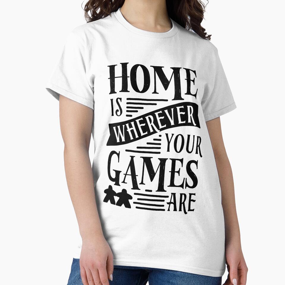 Home is Wherever Your Games Are - Meeple Board Game Family and Couple Gift by BeamGeeks