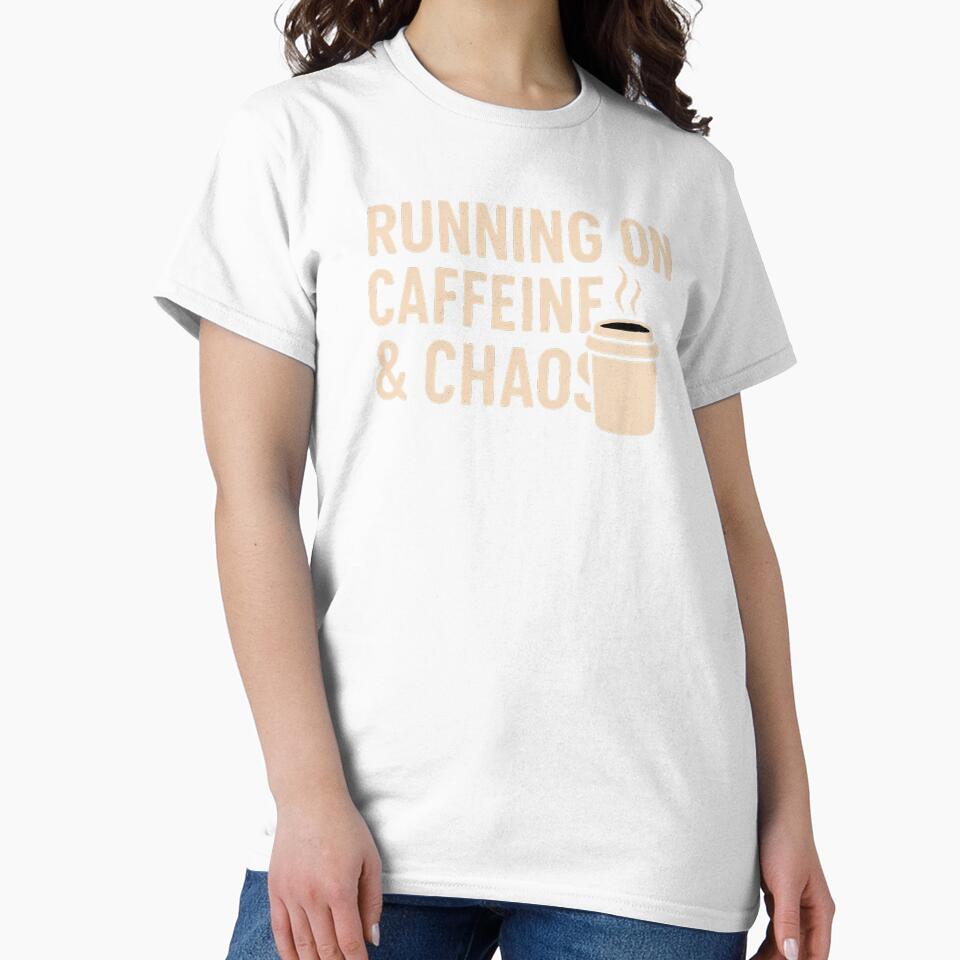 Running on Caffeine and Chaos – Funny Coffee Lover and Busy Life Quote Design by Jason123za