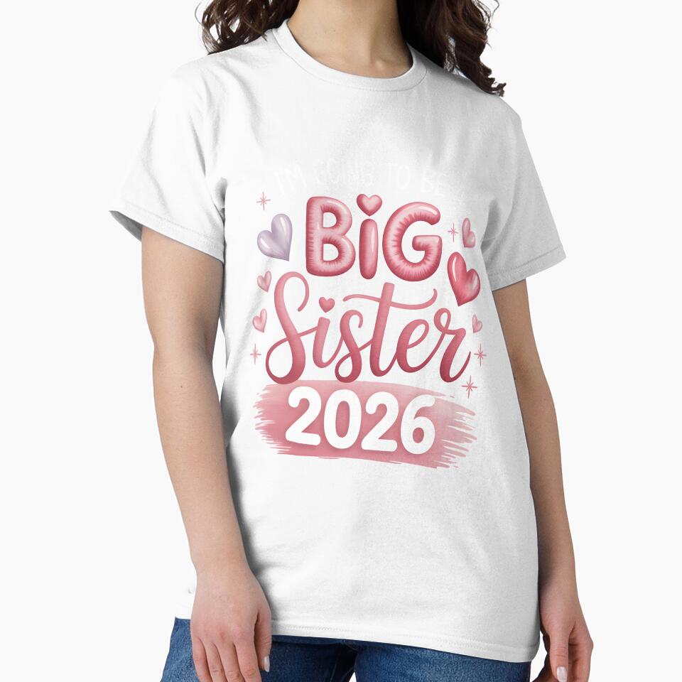 I'm Going to be a Big Sister 2026 by CARTIshop