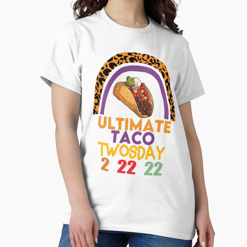 The Ultimate Taco Twosday Tuesday 2-22-22 February 2022 funny gift rainbow by Vivithames