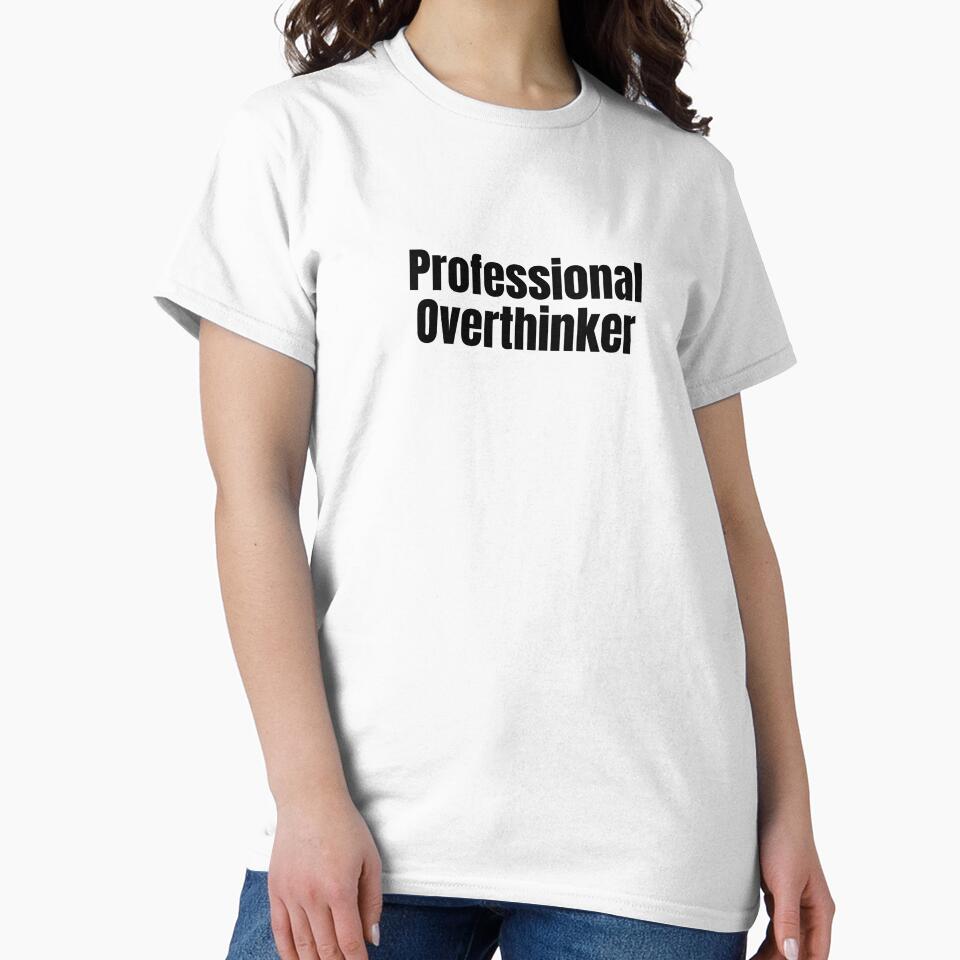 Professional Overthinker by Hiross