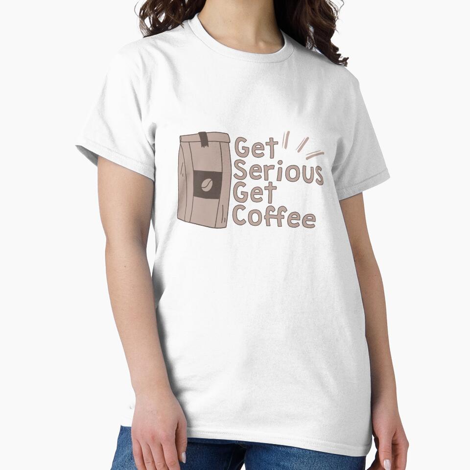 Get Serious Get Coffee by TheFlipRepublic