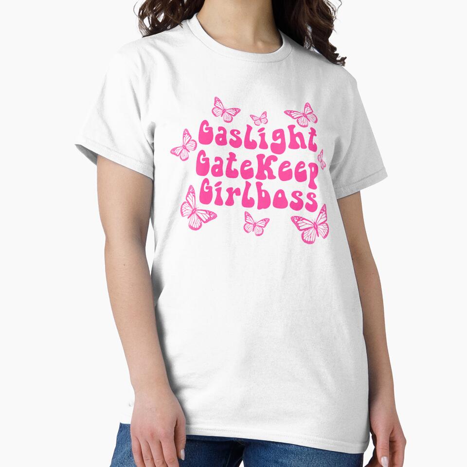 Gaslight Gatekeep Girlboss _lt_3 by WillMasonGB