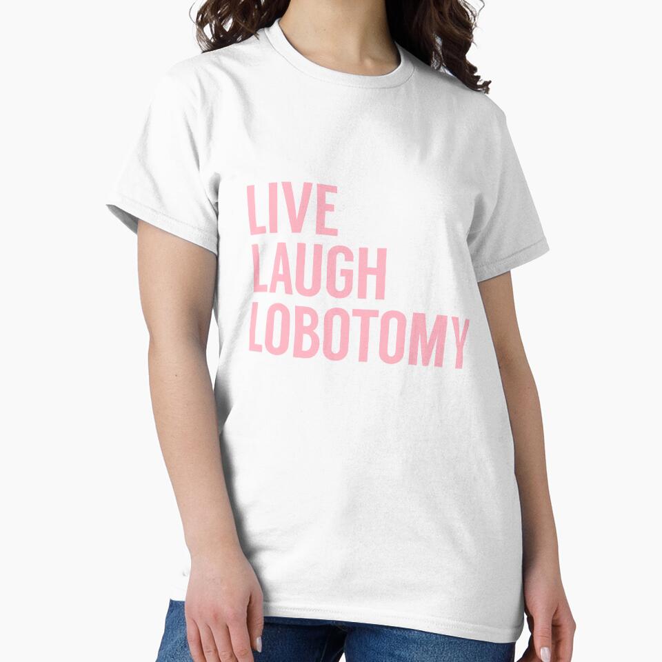 Live Laugh Lobotomy in Pink by tinyteacups