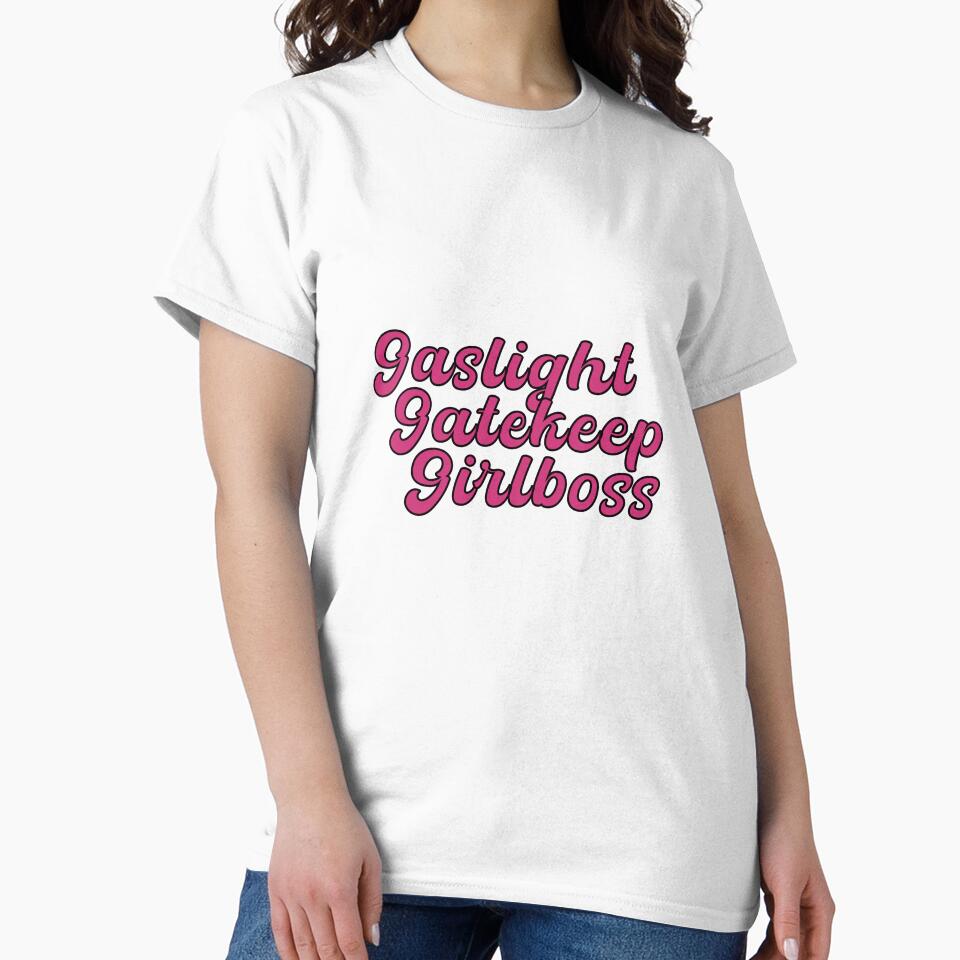 Gaslight Gatekeep Girlboss by Daniela Leite