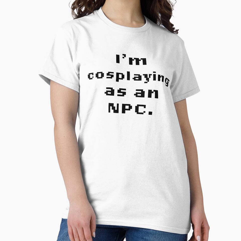 I'm Cosplaying as an N.P.C. by LaurenPatrick