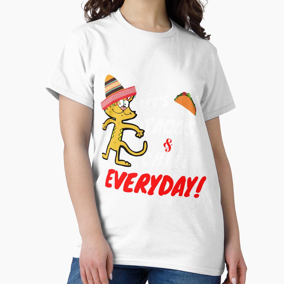 Funny Mexican Cat Tacos Everyday Shirt by patricke116
