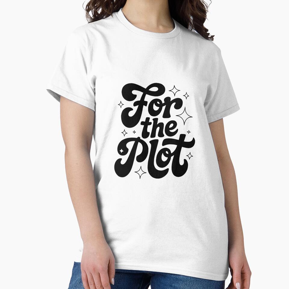 For The Plot T-Shirt | Groovy 70s Typography Aesthetic | Main Character Energy Gift by Pixie Bloom