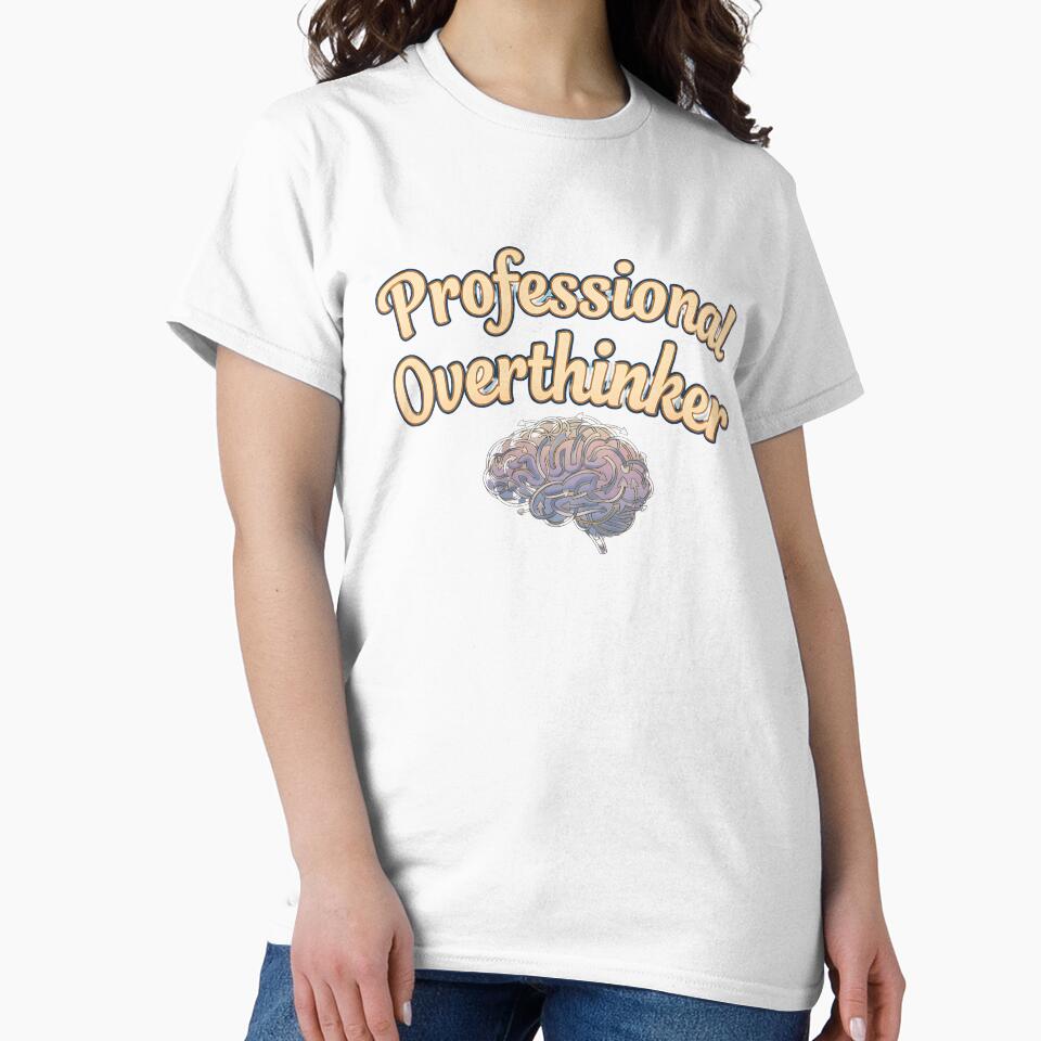 Professional Overthinker by [ATS]