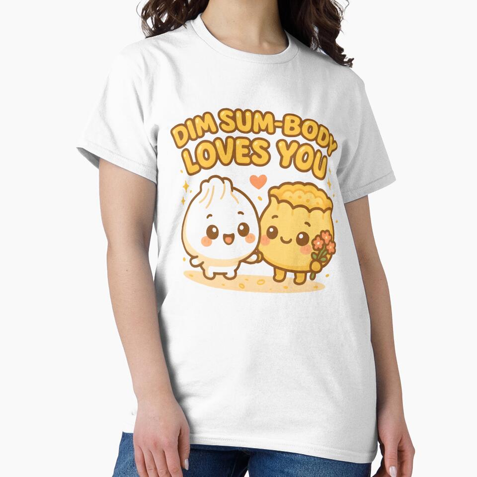 Dim Sum-body Loves You | Kawaii Brunch Pun Tee by Snackwear Apparel