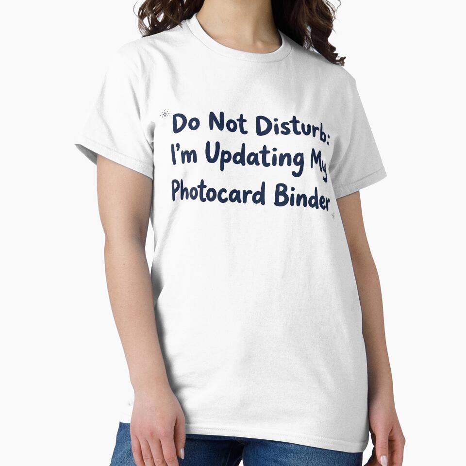 Do Not Disturb: Updating My Photocard Binder | K-Pop Quote by Tokraz-art