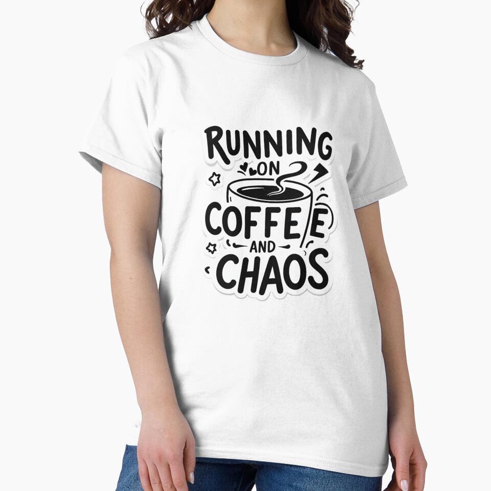 Running on Coffee and Chaos Funny Quote Design by Irene Catchmind