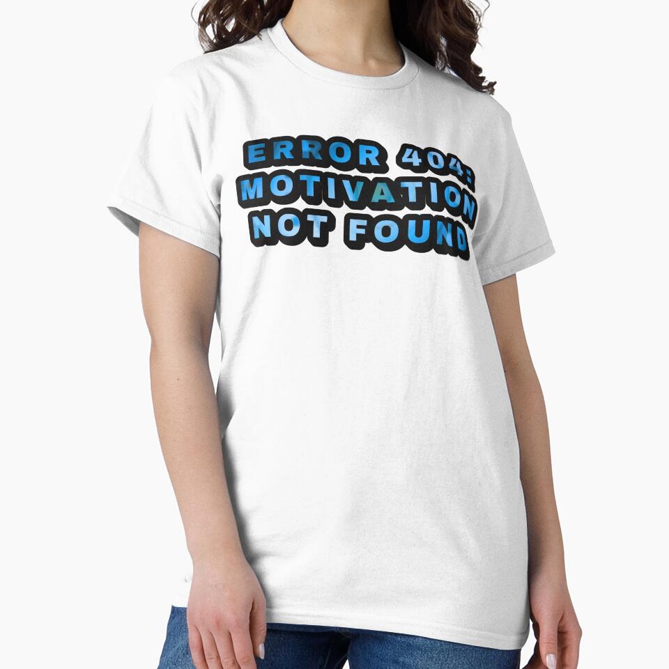 Error 404: motivation not found by designmari