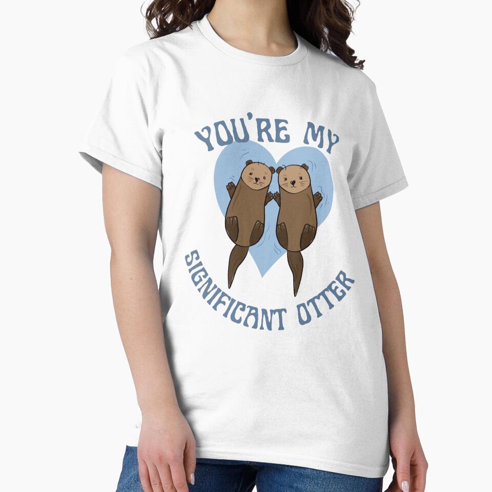 You're my significant otter by Liv Arnold