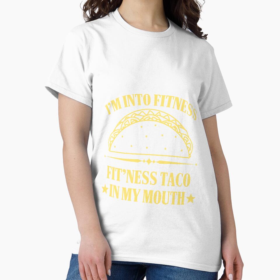 I'm into Fitness Fitness Taco in my Mouth by Mesyo