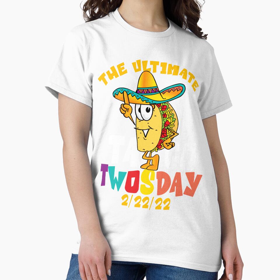 The Ultimate Taco Twosday 2/22/22 funny gift for February 22 2022 by James Lewis