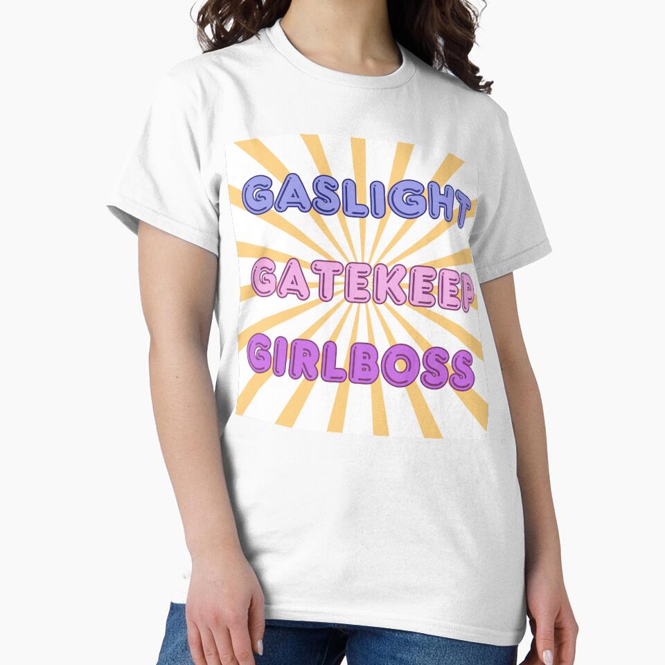 gaslight gatekeep girlboss by Paws and Play