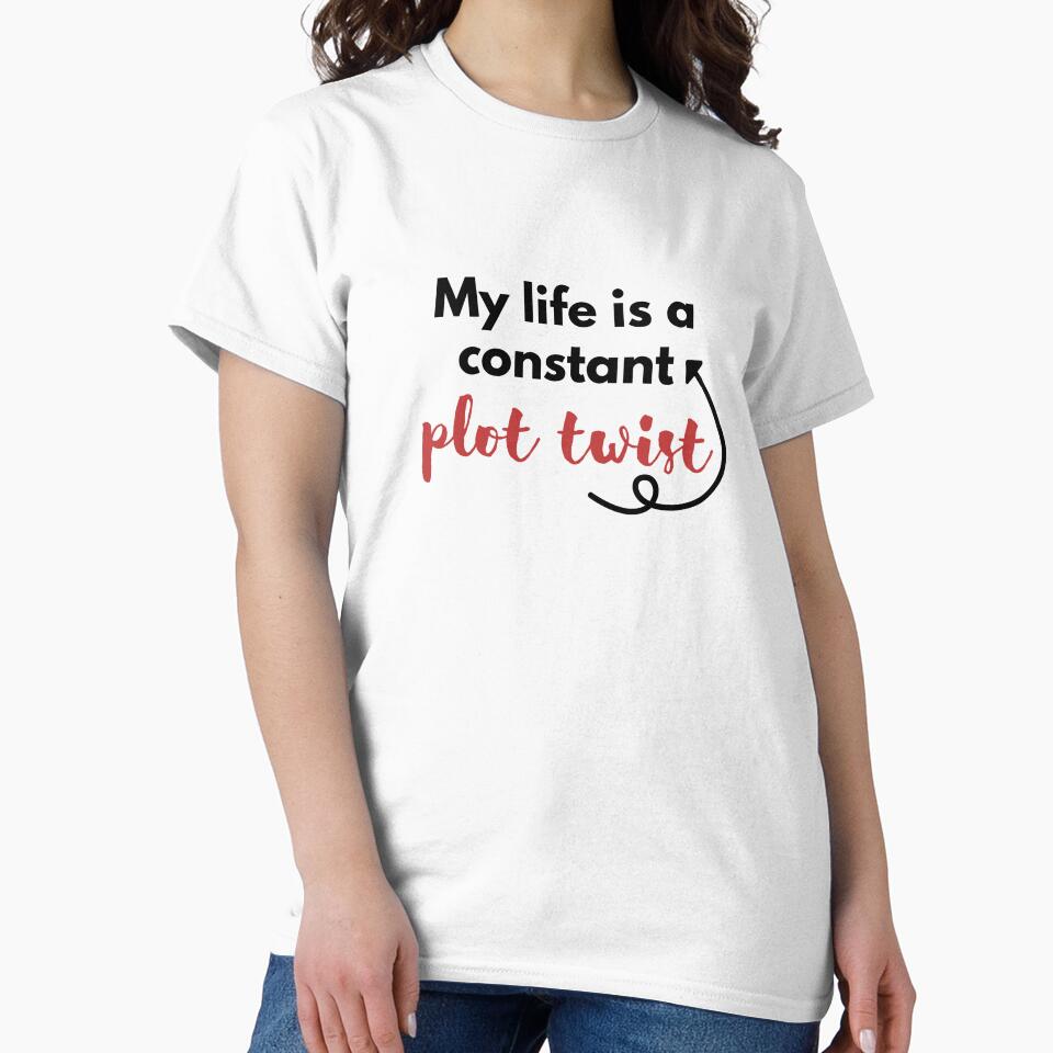 My life is a constant plot twist by PopcornPeels