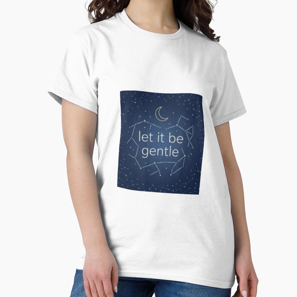 Let It Be Gentle – Mindful Self Care Typography Design by CosmicQuietStudio