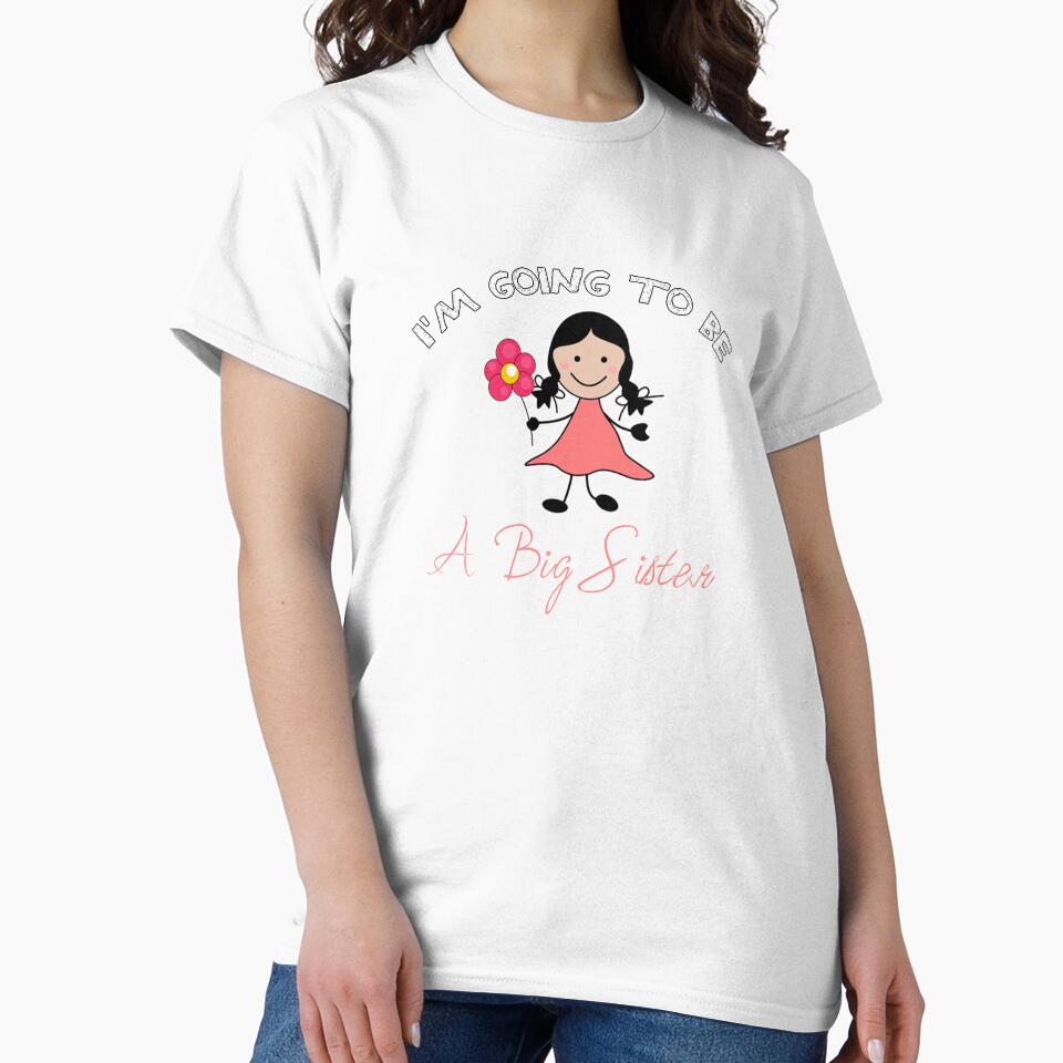 I'm Going to Be A Big Sister,  Awesome gift for your brother, sister, and friends by abdelhak2005