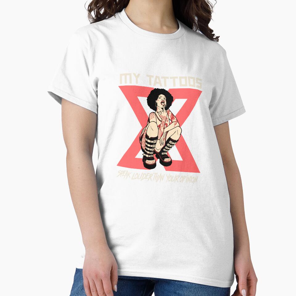 My Tattoos Speak Louder Than Your Opinion by Palette Print