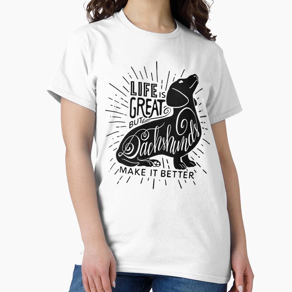 Dachshunds Make It Better by Leslie Evans