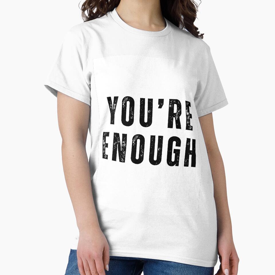 You’re Enough Minimalist Aesthetic Quote Design by Sarcastic Meme Tees Studio