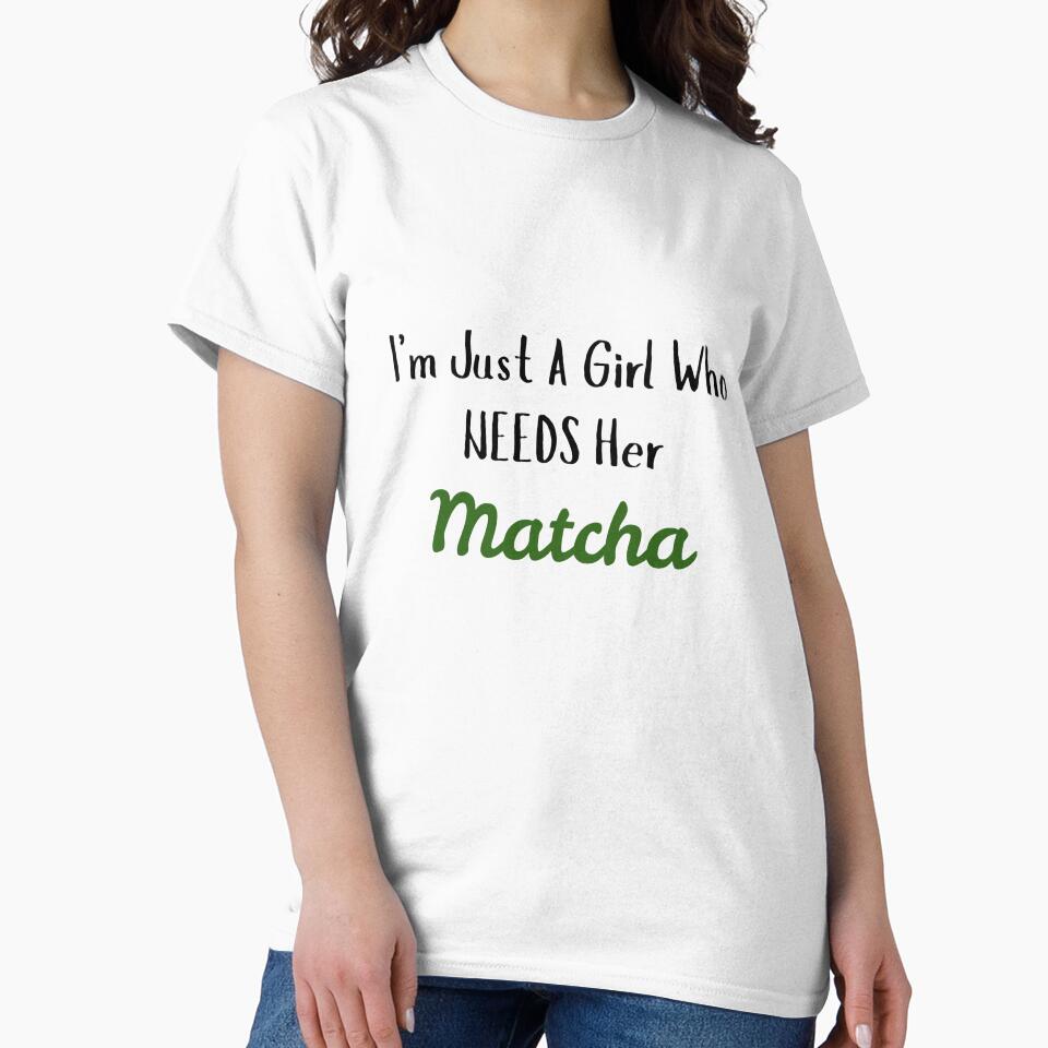 I'm Just A Girl Who Needs Her Matcha by Crafty Tiger Studio