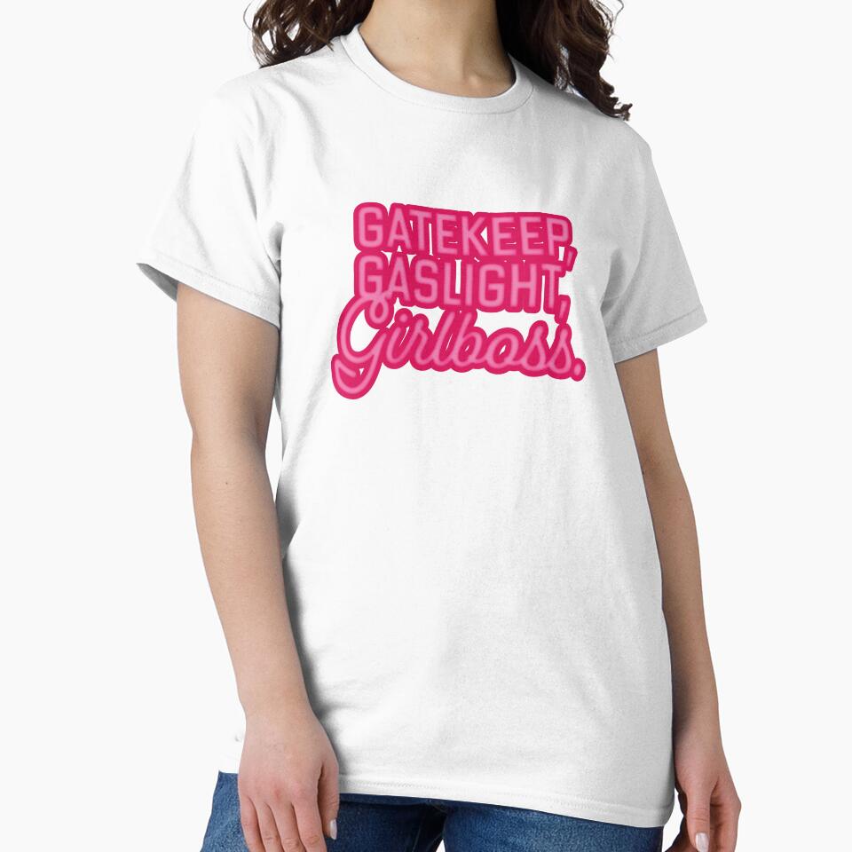 gatekeep, gaslight, girlboss by Matildailda