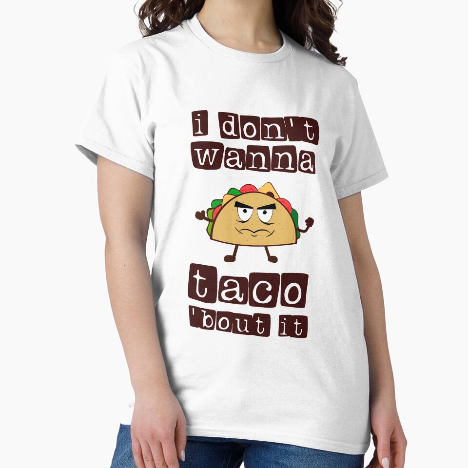 I don't wanna Taco-Bout it Funny Taco Tuesday graphic by Lisbob