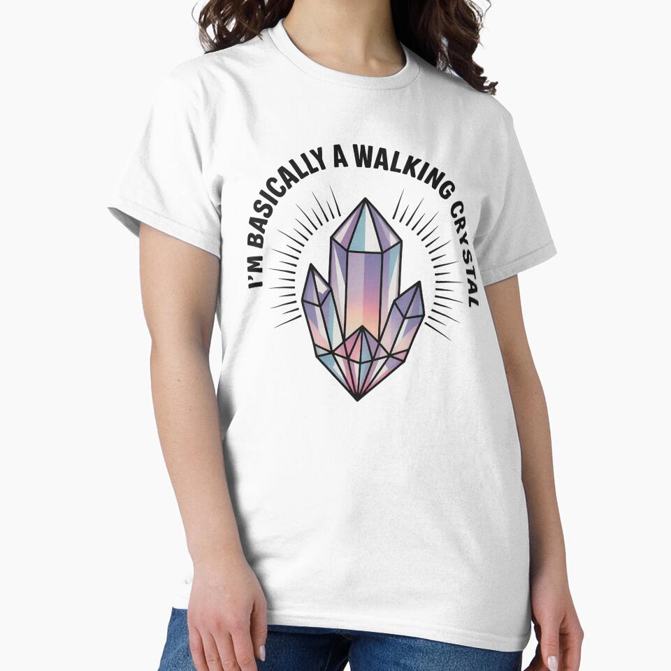 I'm Basically A Walking Crystal by CrypticHMystic