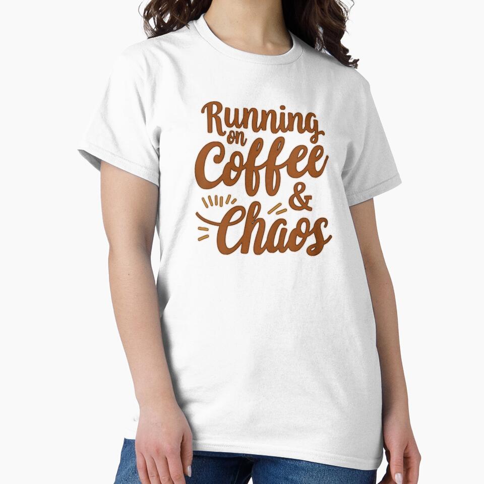 Running on Coffee & Chaos – Funny Quote Design by PriyaMagic