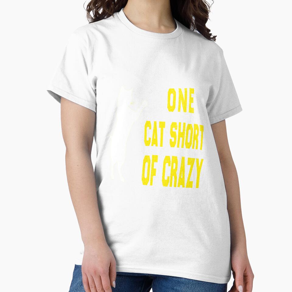 of One Cat Short of Crazy cat design-Crazy Cat Mom by i l u s ⭐⭐⭐⭐⭐ (150)