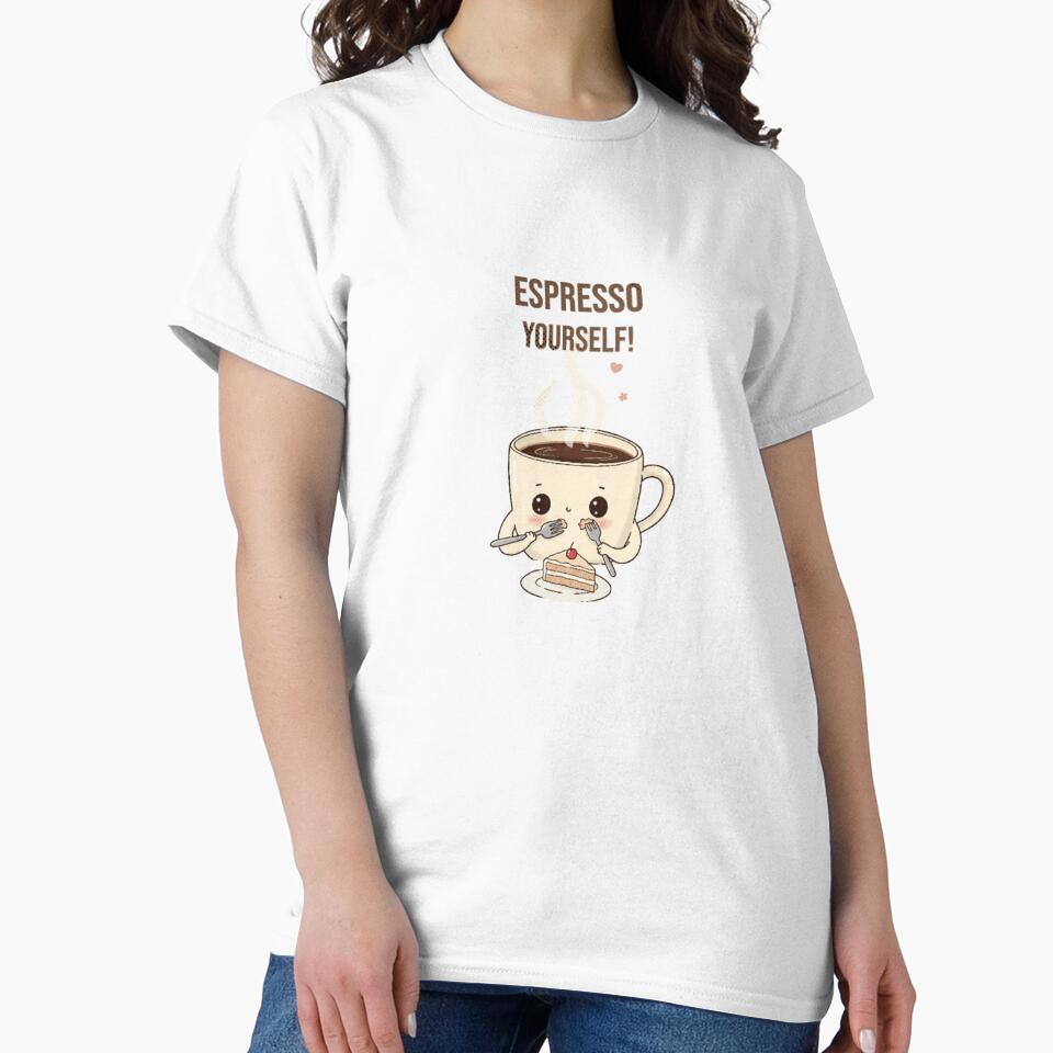Espresso Yourself – Funny Coffee Lover T-Shirt by GalaxyInstore