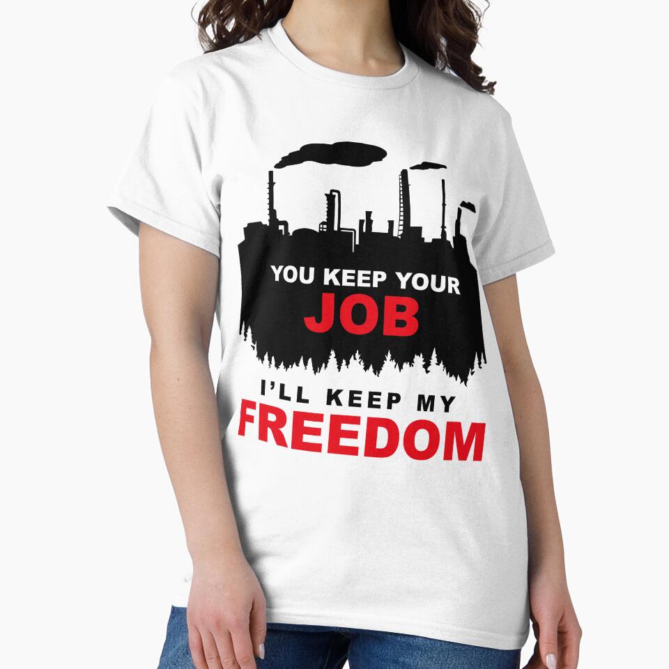 You keep your job ... I'll keep my freedom by VolkwinaR