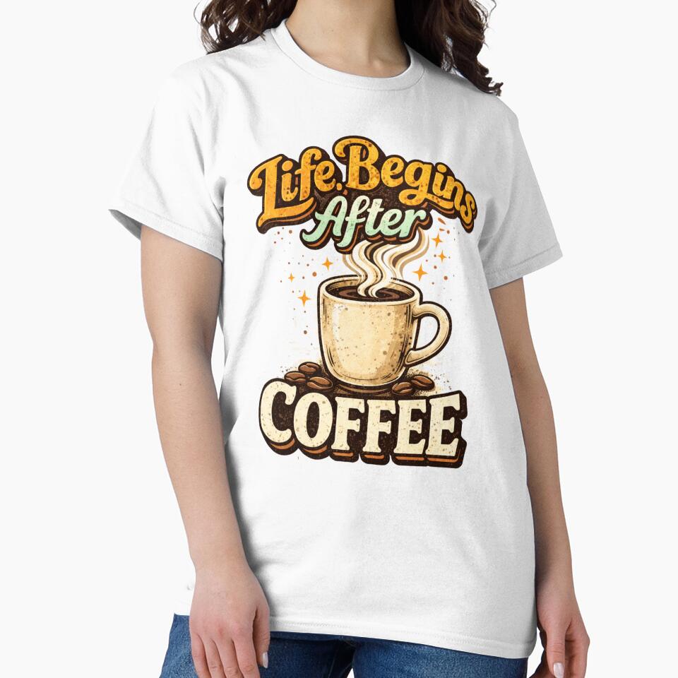 Life Begins After Coffee ☕ Retro Vintage Coffee Lover Quote Design for T-Shirt, Sticker, iPhone case, cup, bag, hoodie by ArtByTripti