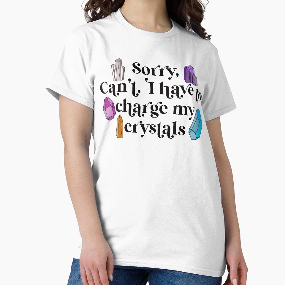 Sorry, Can’t. I have to charge my crystals by colleenLcreates