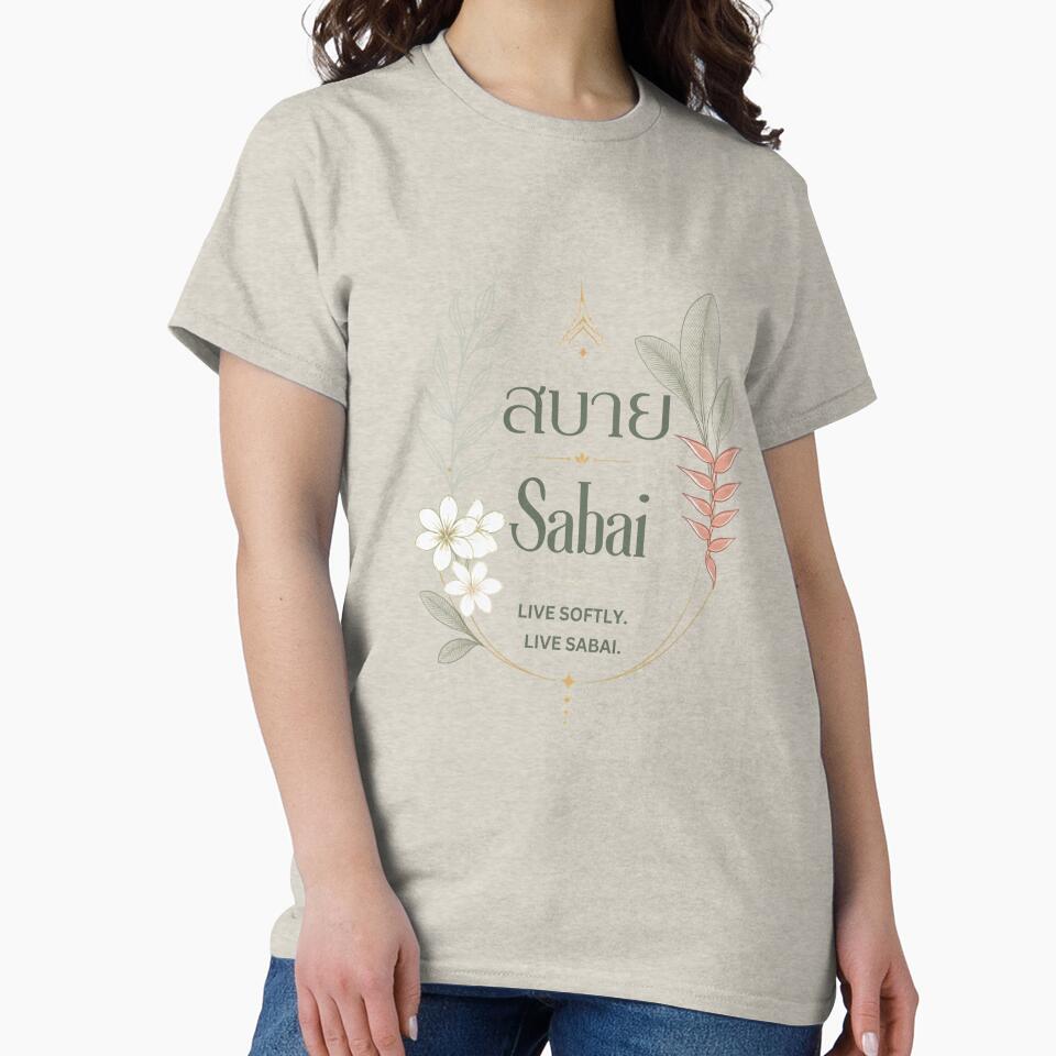 Sabai | Live softly. Live sabai. | Soft Thailand™ by CosmicQuietStudio