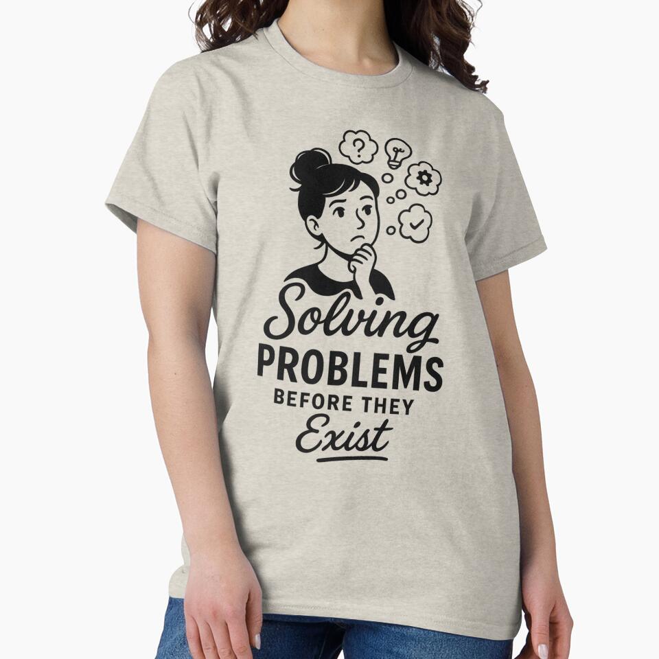 Solving Problems Before They Exist – Funny Overthinker Script Tee by WildKind Co.