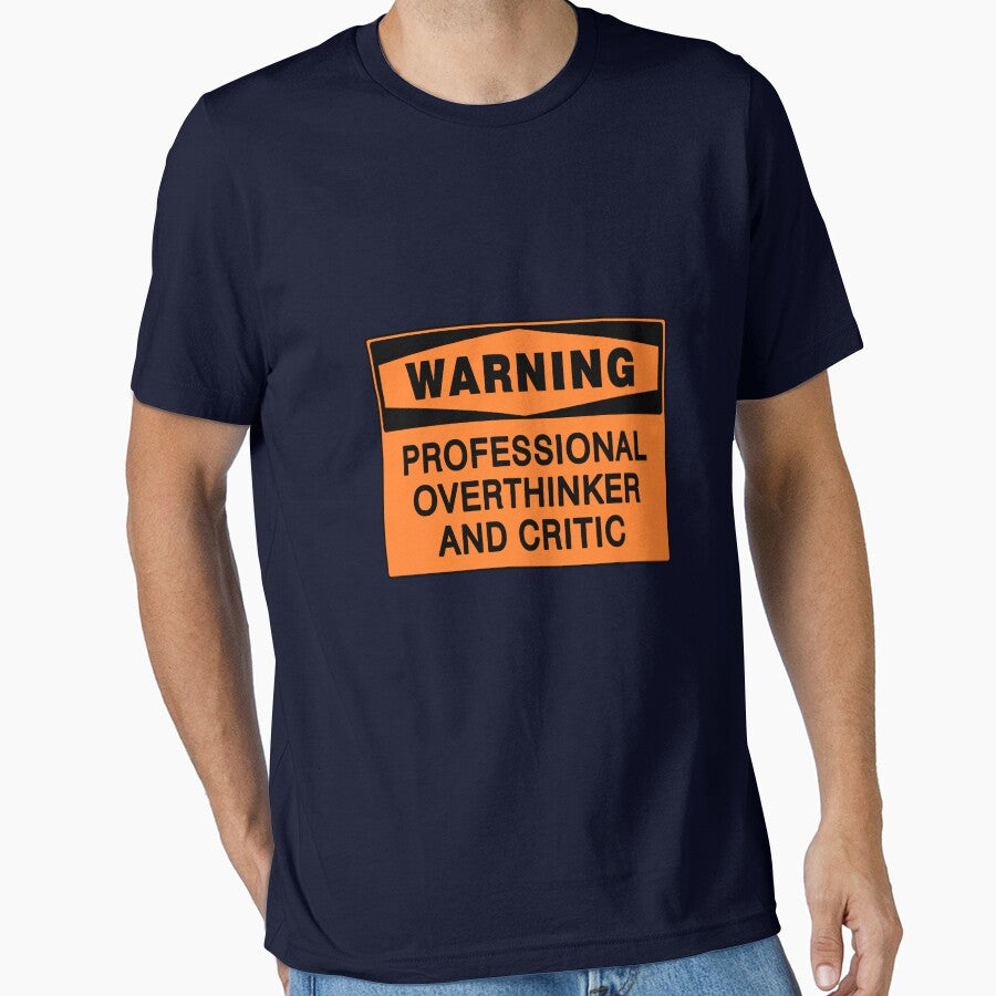 WARNING SIGN: PROFESSIONAL OVERTHINKER AND CRITIC, NOVELTY by AASparksDesigns