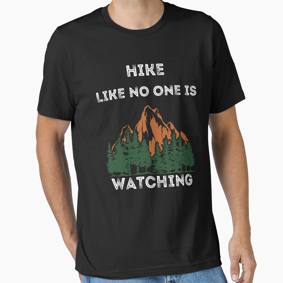 Hike Like No One Is Watching - Hikers Attitude by dylan150488