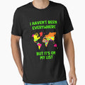I havent been everywhere but its on my list - travel quote by Einstein12345